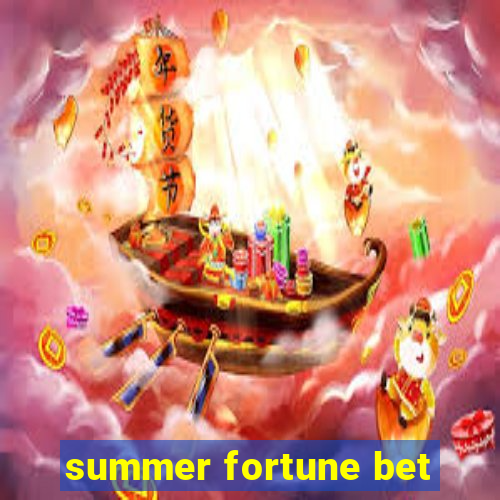 summer fortune bet